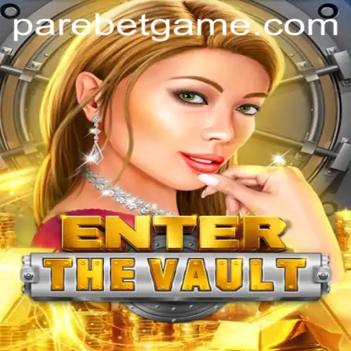 Enter the Vault: Exploring the Exciting World of PAREBET